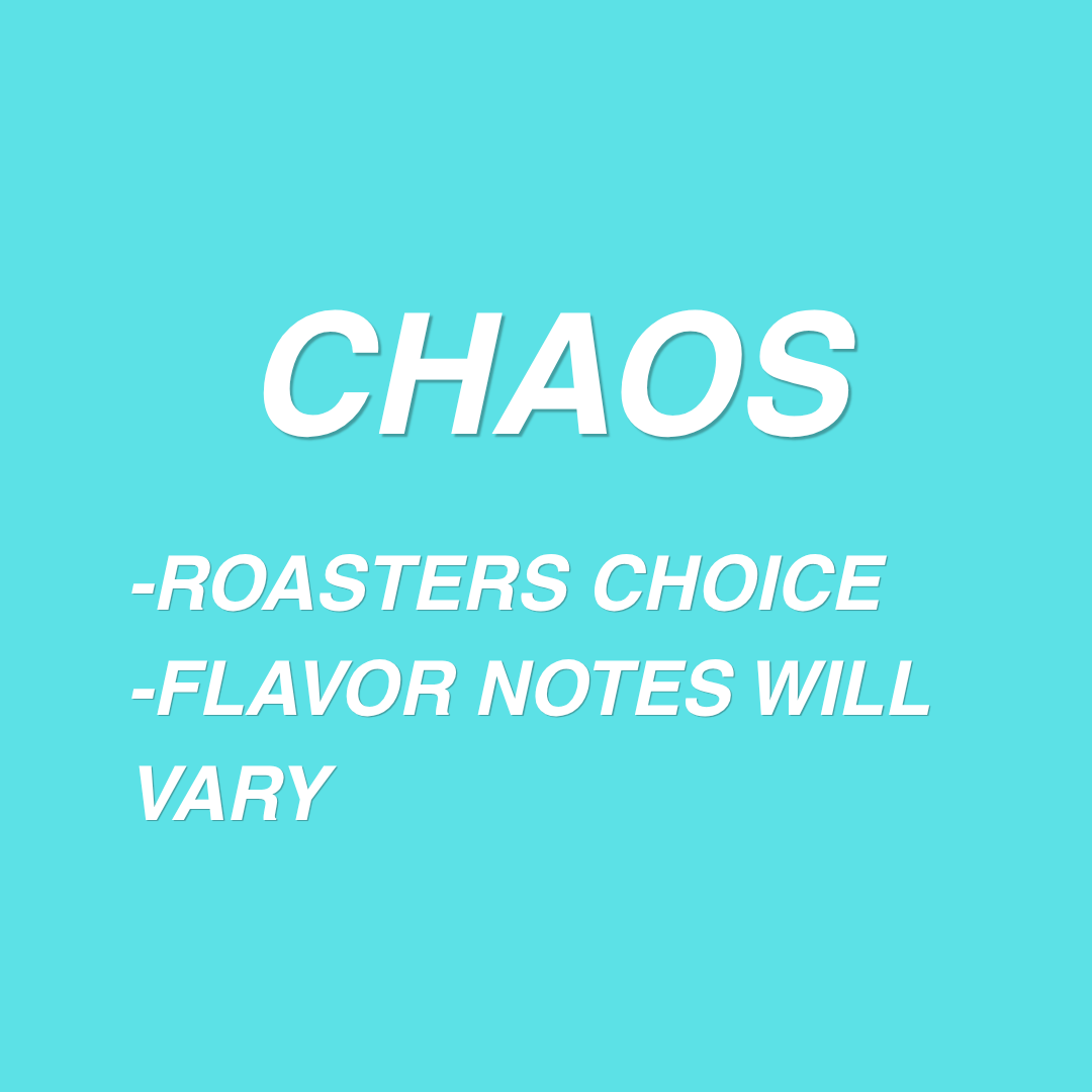 CHAOS - 10oz