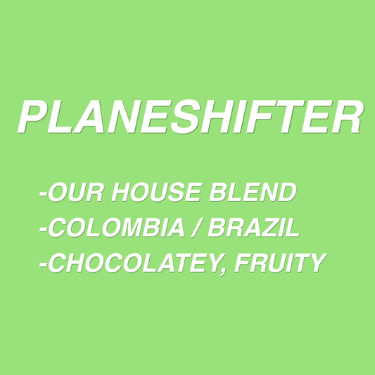 PLANESHIFTER - 10oz
